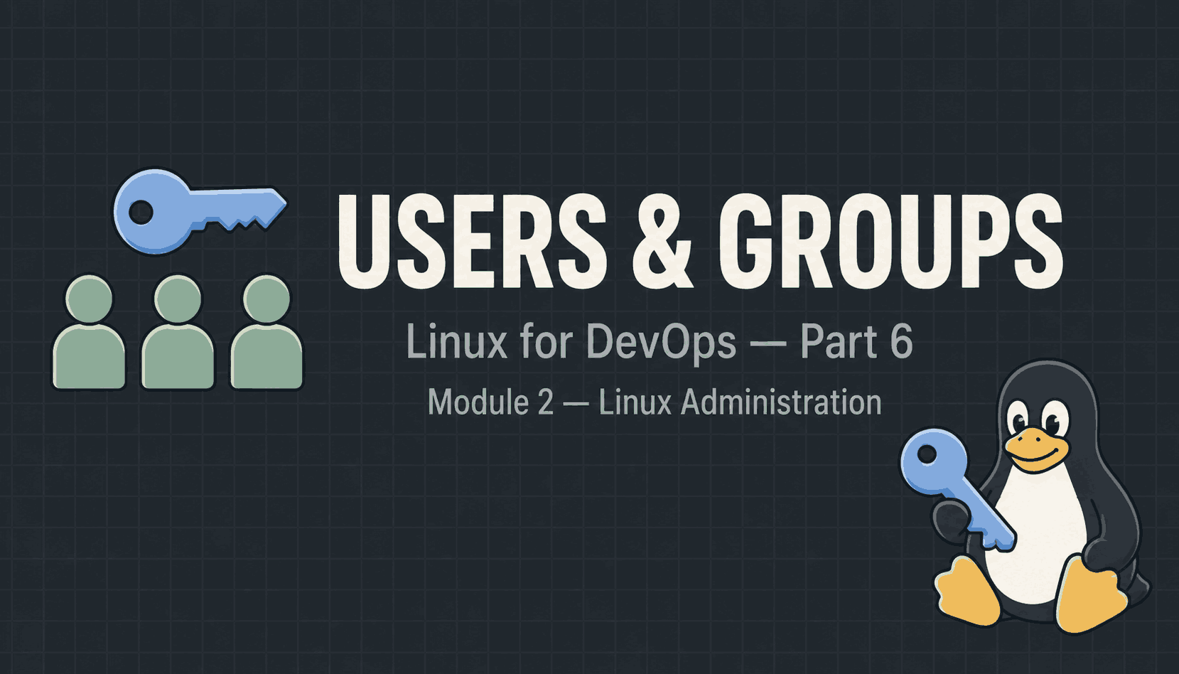 Users and Groups in Linux: root, sudo, useradd and usermod